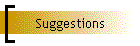 Suggestions